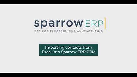 Importing contacts from Excel into Sparrow ERP CRM