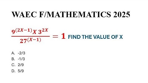 Q2: Exponential Equation | WAEC 2025 F/Math Question Solved Step by Step