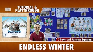 Endless Winter: Tutorial & Playthrough - Ancestors Expansion