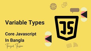 Variable in Javascript | Let, Var and Constant | Core Javascript in Bangla