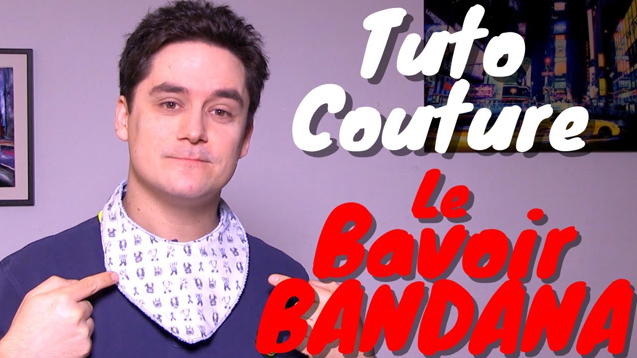 Tuto Couture Le Bavoir Bandana Youtube