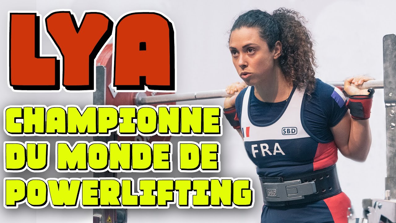 LYA CHAMPIONNE DU MONDE DE POWERLIFTING