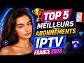 🏆 TOP 5 Meilleurs Abonnements IPTV France 2026 — Testés et Sans Coupure ✅