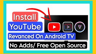 YouTube Vanced For Android TV. Add Free YouTube For Android TV. Install SmartTube App On Android TV screenshot 3