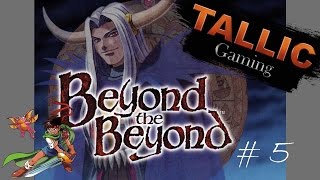 Beyond the Beyond #5 Escaping Marion Kingdom
