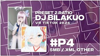 PRESET 2 RATIO 9:16 & 1:1 DJ BILAKUO MASHUP VIRAL TIKTOK 2024 🥰🤙