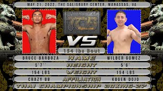 TCB 27 - Bruce Barboza vs Wilber Gomez by Thai Championship Boxing 272 views 2 months ago 8 minutes, 33 seconds