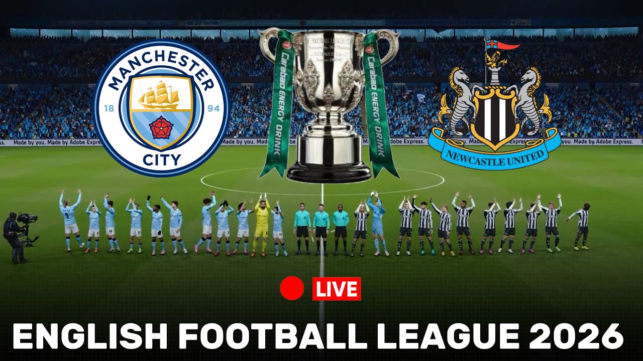Manchester City vs Newcastle | Carabao Cup EFL 2026 | Full Match all goals 