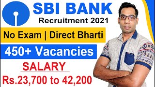 SBI NEW Recruitment 2021 | SBI Bank Vacancy 2021 | Govt Jobs | Sarkari Naukari