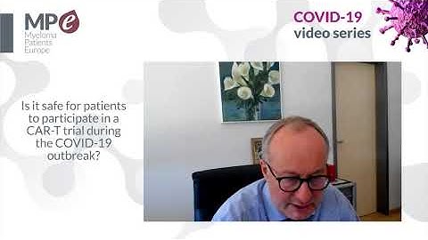 MPE COVID-19 video series | Safety of CAR-T clinical trials during  the COVID-19 outbreak