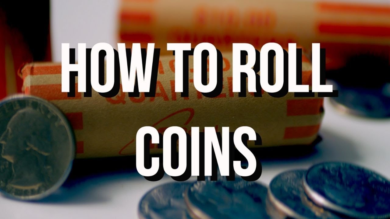 How To Roll Coins By Hand - YouTube