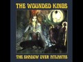 The Wounded Kings - Baptism of Atlantis