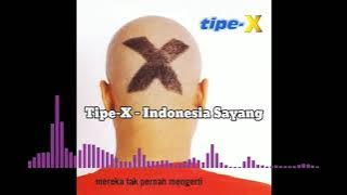 Tipe-X - Indonesia Sayang - 2001 #tipex #indonesia #sayang #music #audio