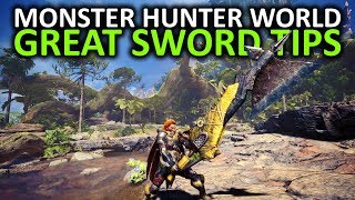 Monster Hunter World Great Sword Tips