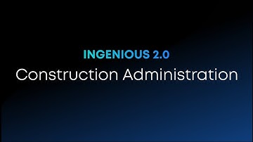 Construction Administration with INGENIOUS.BUILD 2.0 |  Construction Project Management Software