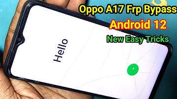 Oppo A17 Frp Bypass 2025 Youtube Not Working , Android 12, Oppo CHP2477 Frp Bypass Without Pc