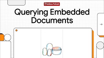 Episode 13 — 📑 Working with Embedded Documents in MongoDB | @DatabasePodcasts