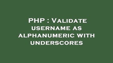 PHP : Validate username as alphanumeric with underscores