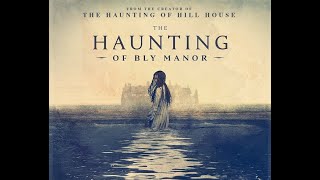 Призраки усадьбы Блай / The Haunting of Bly Manor Opening Titles