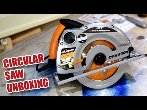 Evolution Circular Saw (Rage B) - Unboxing &amp; First Use