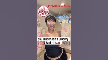 $60 TRADER JOE’S GROCERY HAUL‼️ 🛒🍆🥬