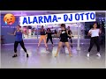 ALARMA- DJ OTTO (CARDIO) TALY🥵