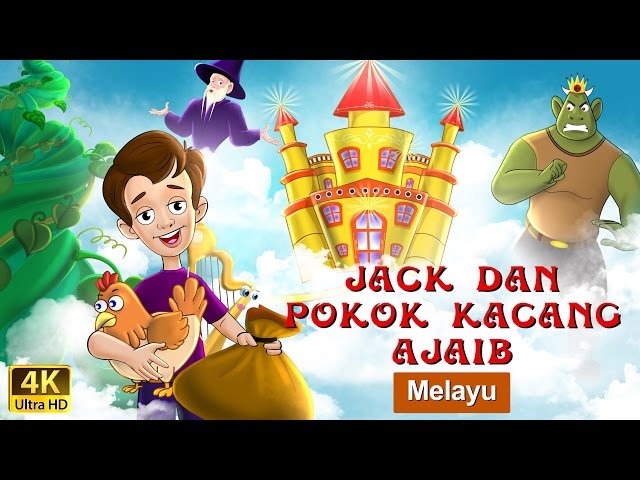 Jack dan Pokok Kacang Ajaib | The Jack and The Beanstalk in Malay | @MalaysianFairyTales class=