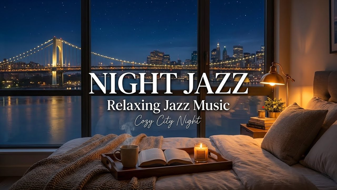 Late Smooth Night Jazz — Soft Instrumental Jazz for Relaxation and Focus