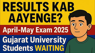 Result Kab Aayega? | April-May Examination 2025 | Gujarat University