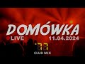 Domwka 77 club mix  live  11042024