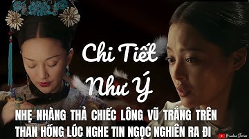 NHƯ Ý NHẸ NHÀNG THẢ CHIẾC LÔNG VŨ TRÊN THAN HỒNG LÚC NGHE TIN NGỌC NGHIÊN RA ĐI @khueleestories