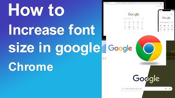 How to increase font size in google chrome