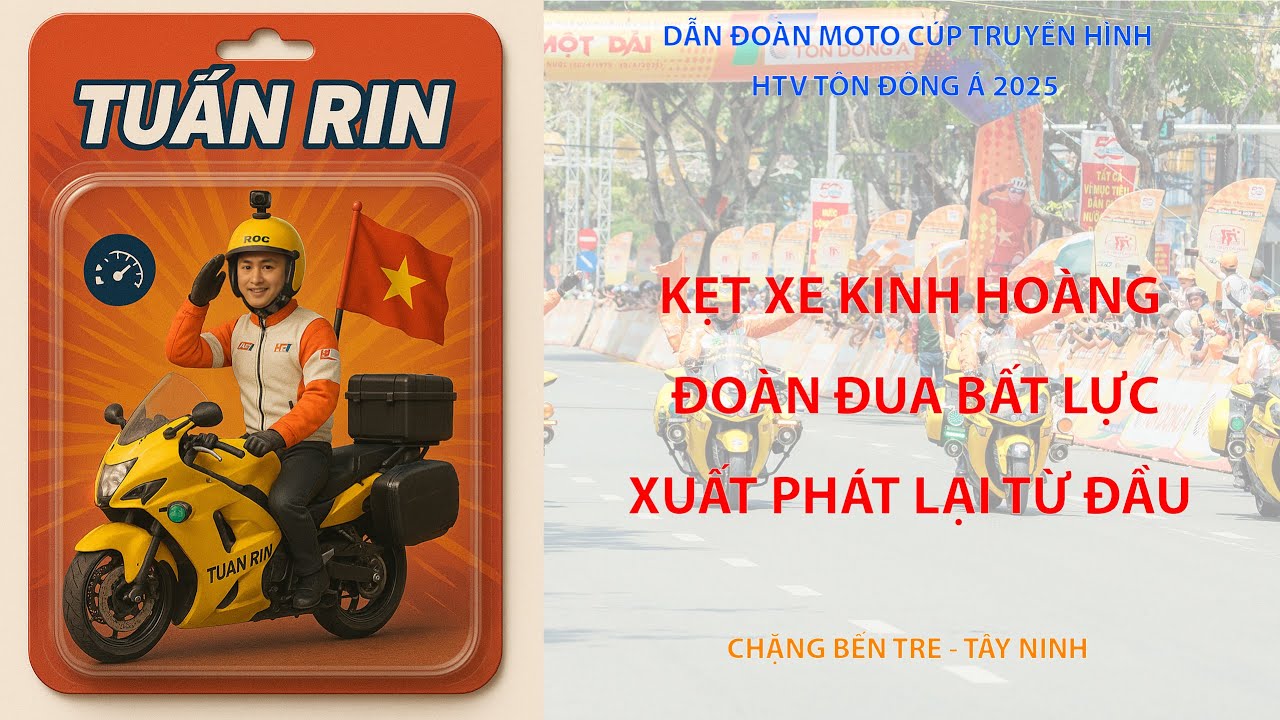 HTV 2025 | CHẶNG BẾN TRE - TÂY NINH | KẸT XE KINH HOÀNG - ĐOÀN ĐUA BẤT LỰC XUẤT PHÁT LẠI TỪ ĐẦU