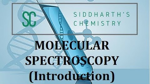 Introduction to Molecular Spectroscopy