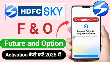 HDFC Sky me f&o activation kaise kare |How to Active F&O Segments in HDFC sky
