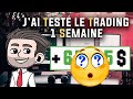 Jai test le trading pendant une semaine   dbutant 