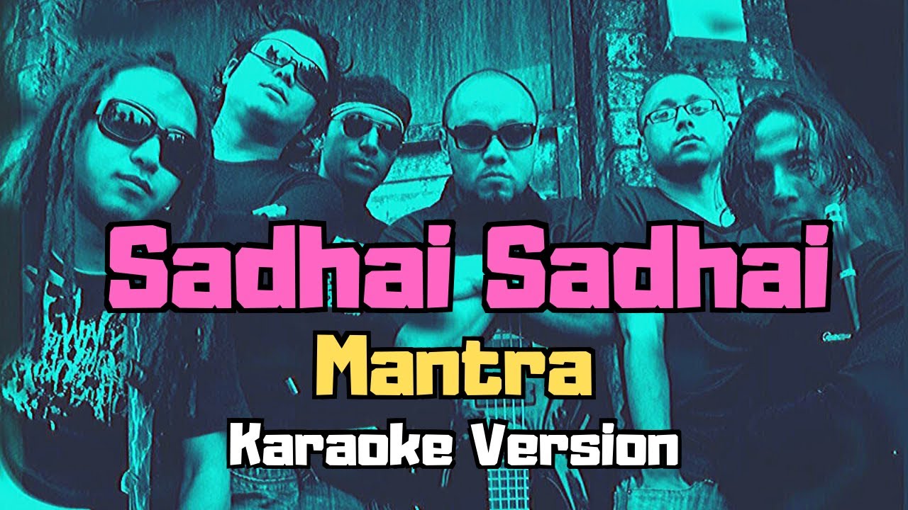 Sadhai Sadhai   Mantra Karaoke Version