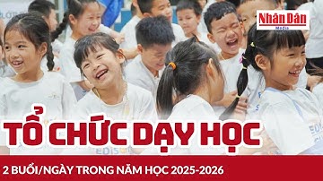 Tổ chức dạy học 2 buổi/ngày trong năm học 2025-2026: Phân định rõ giữa buổi 1 và buổi 2