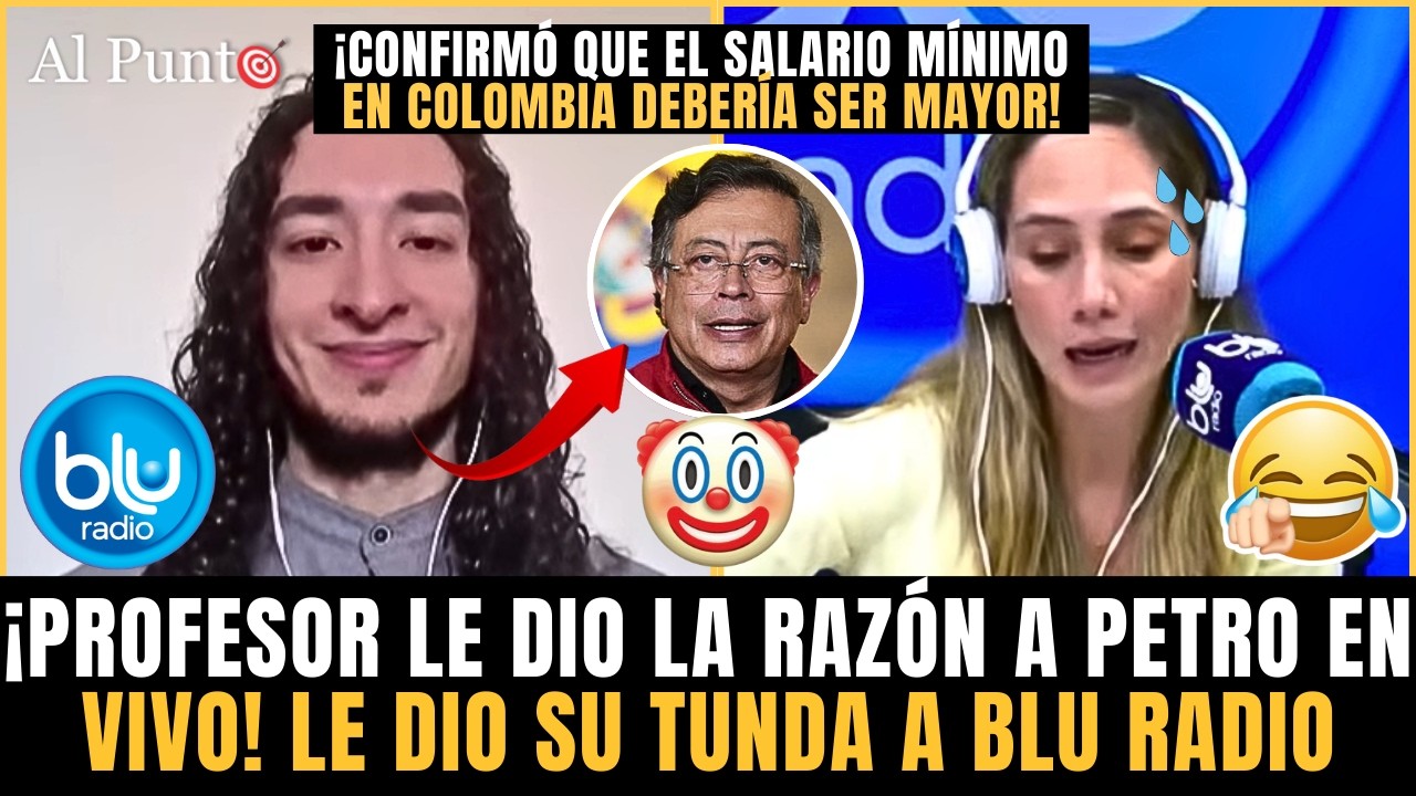 ¡Profesor de ECONOMÍA le dio TREMENDA PALIZA a Blu EN VIVO! Le dio LA RAZÓN a Petro por SALARIO