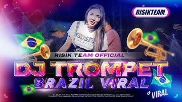 DJ TROMPET BRAZIL VIRAL TIKTOK - STYLE JARANAN DOR BAHAN CEKSOUND | RISIK TEAM • PASUKAN KURANG TURU