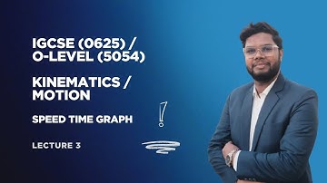 Grade 11 Speed Time Graph | Motion / Kinematics Physics | Part 3 | IGCSE (0625) / O-Level (5054)
