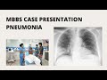 MBBS Case Presentation || Pneumonia