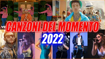 HIT DEL MOMENTO 2022 - CANZONI ESTATE 2022 - MUSICA ESTATE 2022 - MIX ESTATE 2022