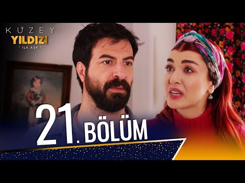 Kuzey Yıldızı İlk Aşk 21. Bölüm (Full HD)