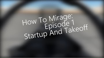 DCS - M-2000C Starup & Takeoff Tutorial | Ep 1