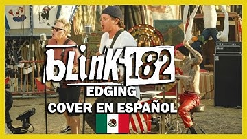 blink-182 - EDGING en español