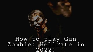Gun Zombie: Hellgate | How to play Gun Zombie (Possibly other older games) in 2022! (REVAMPED) screenshot 2