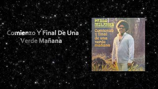 Comienzo Y Final De Una Verde Mañana - Lyrics - Pablo Milanés