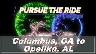 Pursue the Ride | Full Video - Columbus, GA to Opelika, AL