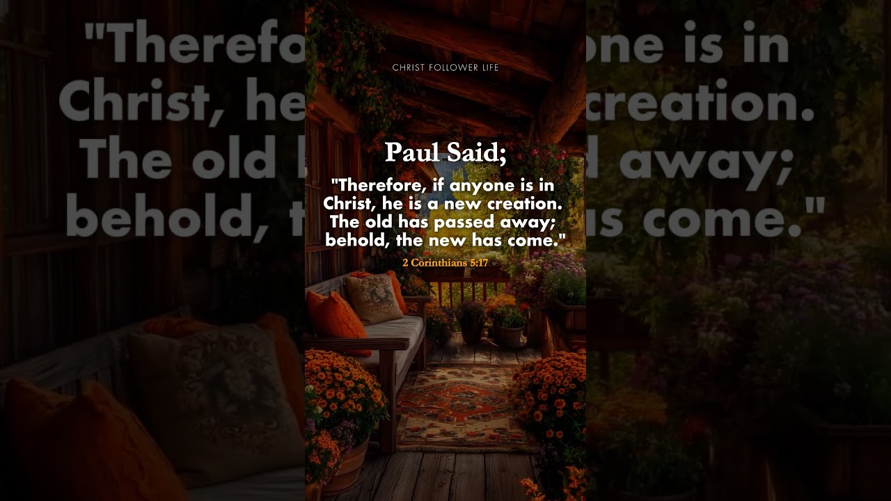 A New Creation 🙏 2 Corinthians 